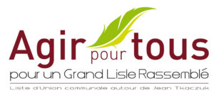 Agir pour Tous, pour un grand Lisle rassemblé